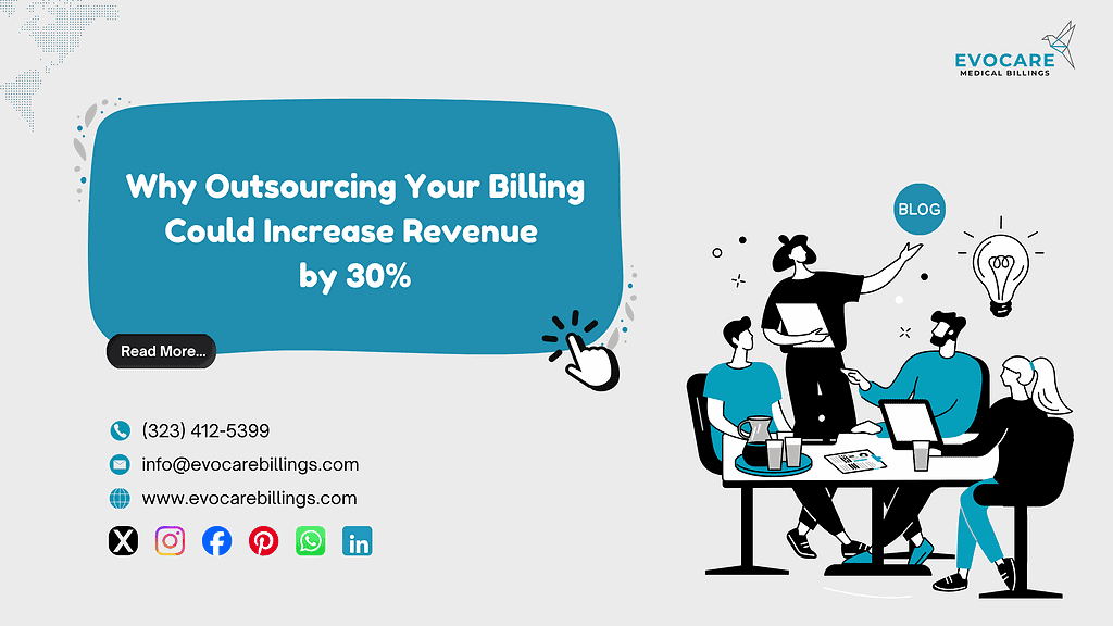Outsourcing medical billing services increasing healthcare practice revenue and improving cash flow