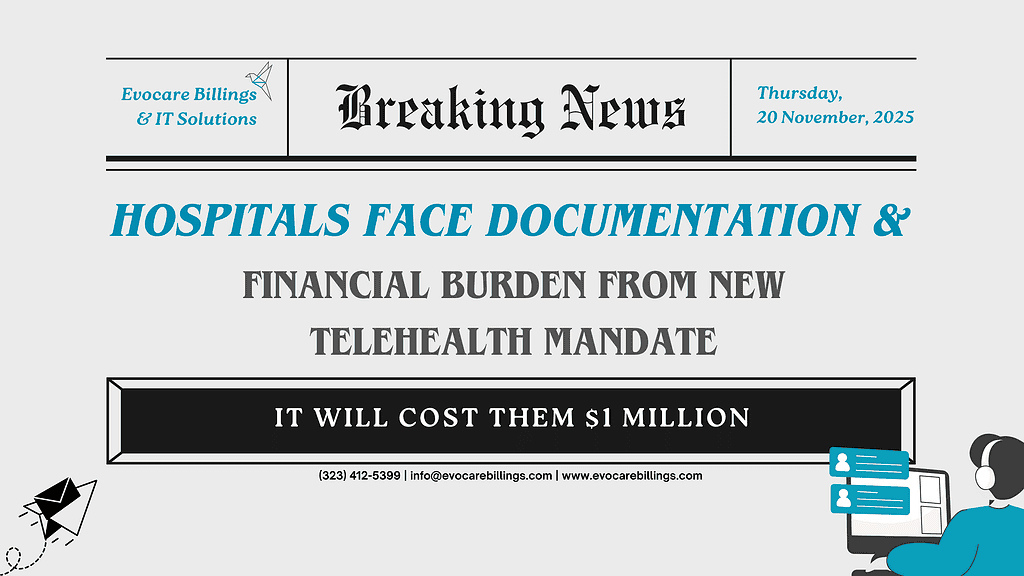 Hospitals facing increased telehealth documentation requirements and compliance pressures