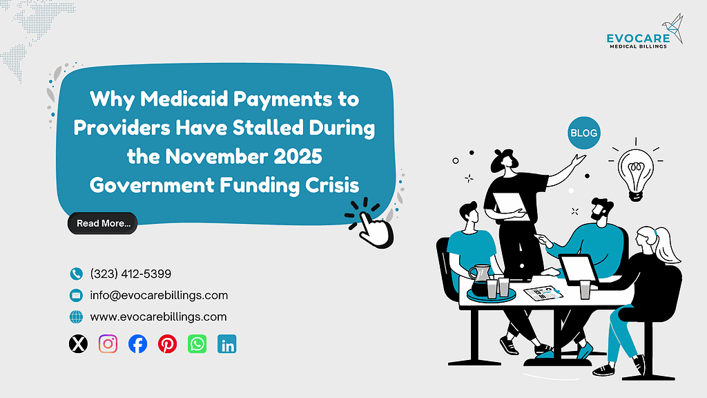 Medicaid provider payments stalled during November 2025 government funding crisis affecting healthcare cash flow
